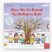 Sing Along With Me! Here We Go Round The Mulberry Bush